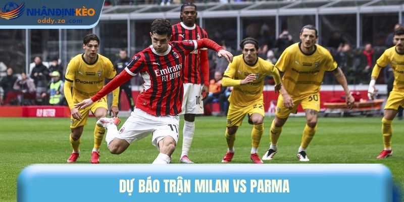 Soi Kèo Milan Vs Parma Ngày 23/02/2026 - Serie A 1 Dự báo trận Milan vs Parma