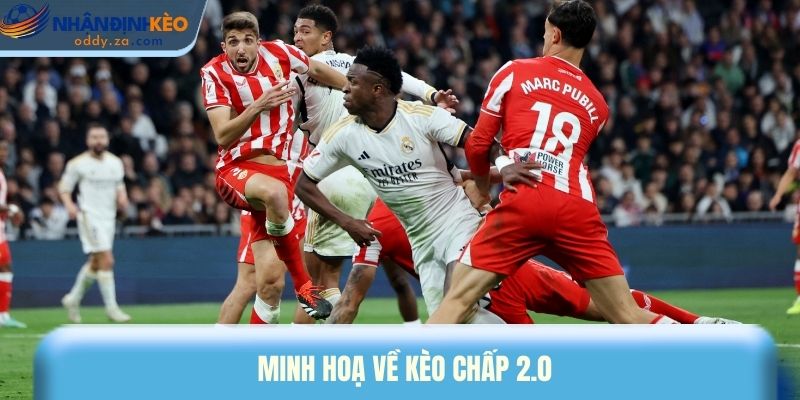 Khám Phá Kèo Chấp 2.0 - Luật Chơi Và Cách Hòa Tiền 2 Minh hoạ về kèo chấp 2.0