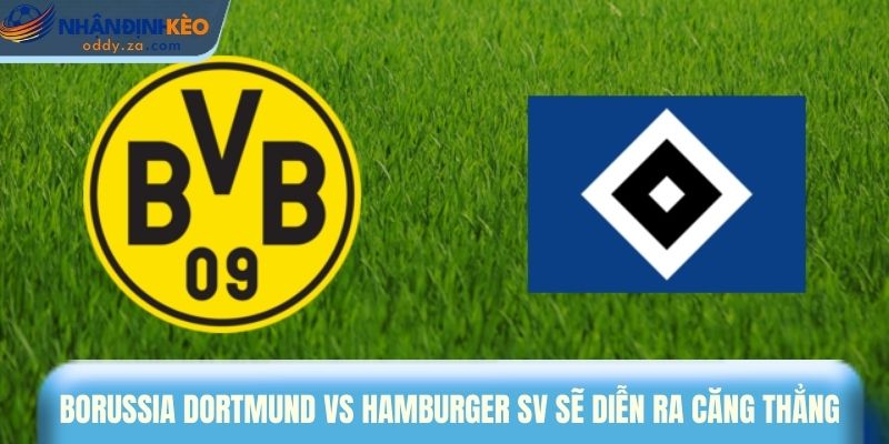 Soi Kèo Borussia Dortmund Vs Hamburger SV Ngày 22/03/2026 - Bundesliga 1 Borussia Dortmund vs Hamburger SV ngày 22/03/2026 sẽ diễn ra căng thẳng