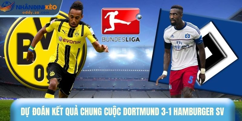 Soi Kèo Borussia Dortmund Vs Hamburger SV Ngày 22/03/2026 - Bundesliga 4 Dự đoán kết quả chung cuộc Borussia Dortmund 3-1 Hamburger SV