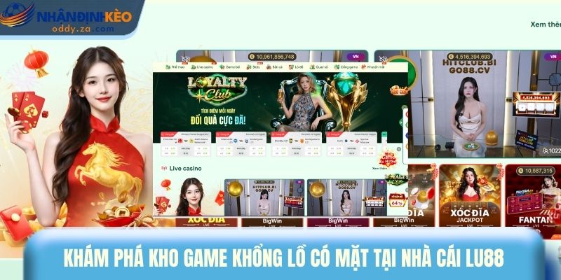 Lu88 - Nhà Cái Cá Cược Uy Tín Bậc Nhất Việt Nam Năm 2026 2 Khám phá kho game khổng lồ có mặt tại nhà cái Lu88