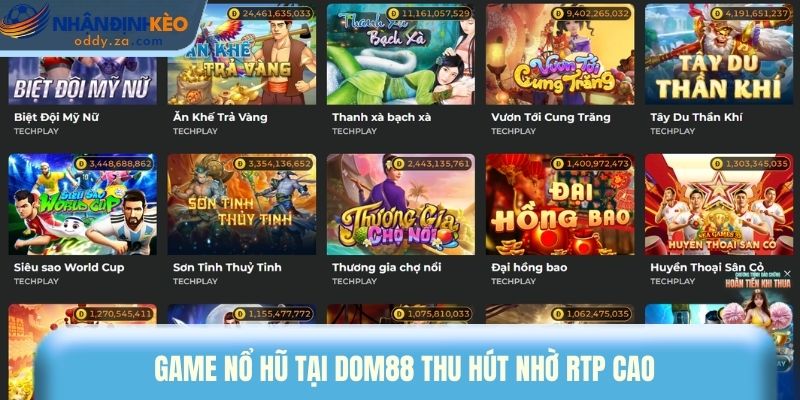 Dom88 - Top 1 Điểm Đến Cá Cược Tốc Độ Và Minh Bạch 3 Game nổ hũ tại Dom88 thu hút nhờ RTP cao