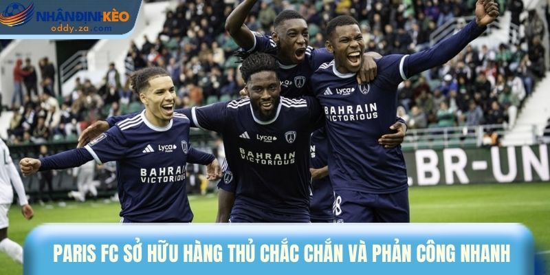 Soi Kèo Paris FC Vs Le Havre Ngày 22/03/2026 - Ligue 1 2 Paris FC sở hữu hàng thủ chắc chắn và tiền đạo phản công nhanh