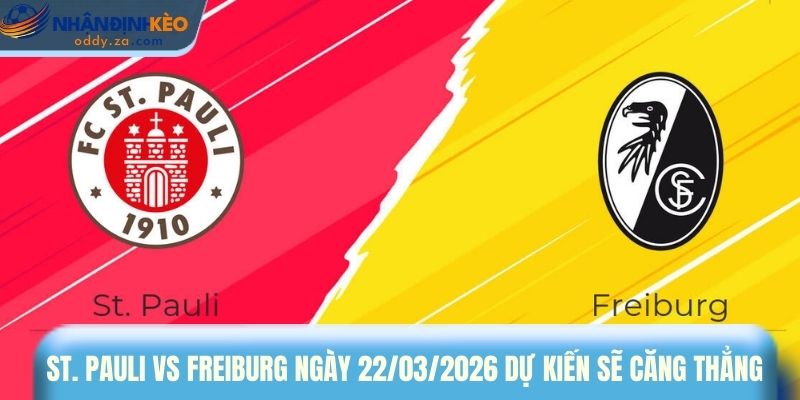 Soi Kèo St. Pauli Vs Freiburg Ngày 22/03/2026 - Bundesliga 1 St. Pauli vs Freiburg ngày 22/03/2026 dự kiến sẽ căng thẳng