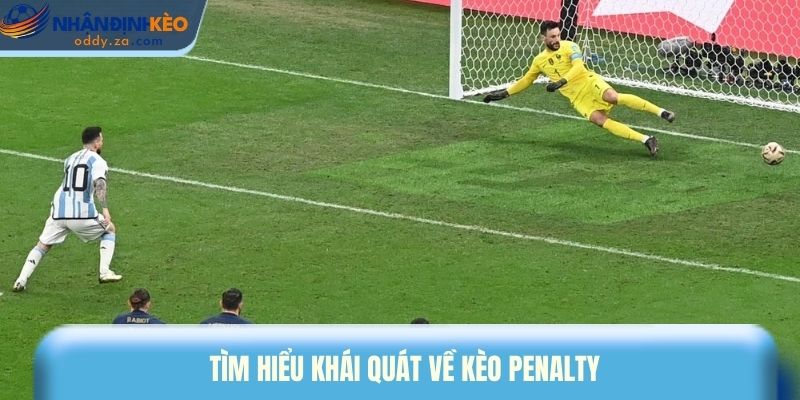 Kèo Penalty - Cách Soi Kèo Chuẩn Xác Cho Người Mới 1 Tìm hiểu khái quát về kèo penalty